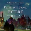 Peterkin & Brokk 2: Rycerz i zwierciadlo