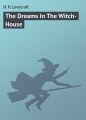 The Dreams In The Witch-House