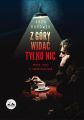 Z gory widac tylko nic