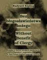 Bez blogoslawienstwa bozego. Without Benefit of Clergy