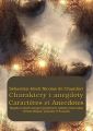 Charaktery i anegdoty. Caracteres et Anecdotes