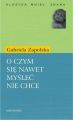 O czym sie nawet myslec nie chce