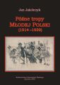 Pozne tropy Mlodej Polski (1914–1939)