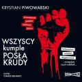 Wszyscy kumple posla Krudy
