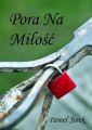Pora na milosc