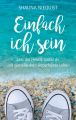Einfach ich sein