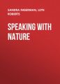 Speaking with Nature