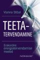 Teetatervendamine. Erakordne energiatervendamise meetod