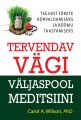 Tervendav vagi valjaspool meditsiini