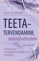 Teetatervendamine edasijoudnutele