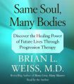 Same Soul, Many Bodies