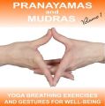 Pranayamas & Mudras