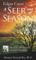 Edgar Cayce A Seer Out of Season