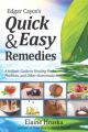 Edgar Cayce’s Quick & Easy Remedies