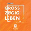 Projekt Kirche - Gro?zugig leben (Ungekurzt)