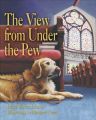 The View from Under the Pew