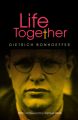 Life Together - new edition