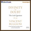 Divinity of Doubt - The God Question (Unabridged)