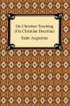 On Christian Teaching (On Christian Doctrine)