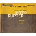 Interrupted - When Jesus Wrecks Your Comfortable Christianity (Unabridged)