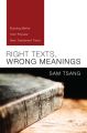 Right Texts, Wrong Meanings