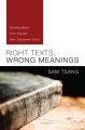 Right Texts, Wrong Meanings