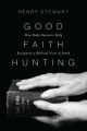 Good Faith Hunting