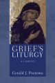 Griefs Liturgy