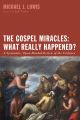 The Gospel Miracles: What Really Happened?