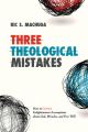 Three Theological Mistakes
