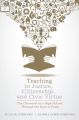 Teaching to Justice, Citizenship, and Civic Virtue