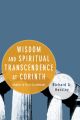 Wisdom and Spiritual Transcendence at Corinth