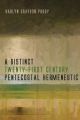 A Distinct Twenty-First Century Pentecostal Hermeneutic