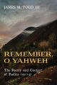 Remember, O Yahweh