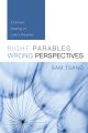 Right Parables, Wrong Perspectives