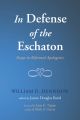 In Defense of the Eschaton