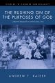 The Rushing on of the Purposes of God