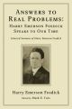 Answers to Real Problems: Harry Emerson Fosdick Speaks to Our Time