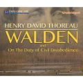 Walden and Civil Disobedience (Unabridged)