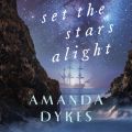 Set the Stars Alight (Unabridged)