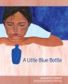 A Little Blue Bottle