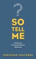 So Tell Me