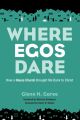 Where Egos Dare