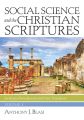 Social Science and the Christian Scriptures, Volume 1