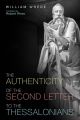 The Authenticity of the Second Letter to the Thessalonians