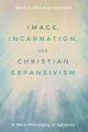 Image, Incarnation, and Christian Expansivism