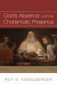 Gods Absence and the Charismatic Presence