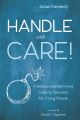 Handle With Care!