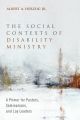 The Social Contexts of Disability Ministry