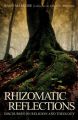 Rhizomatic Reflections